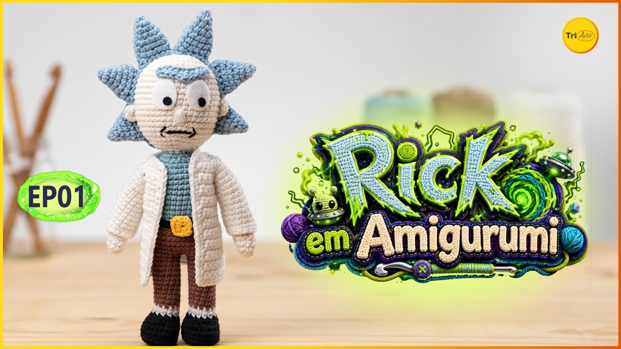 RICK AMIGURUMI | RICK AND MORTY | PARTE 1/4 | RECEITA