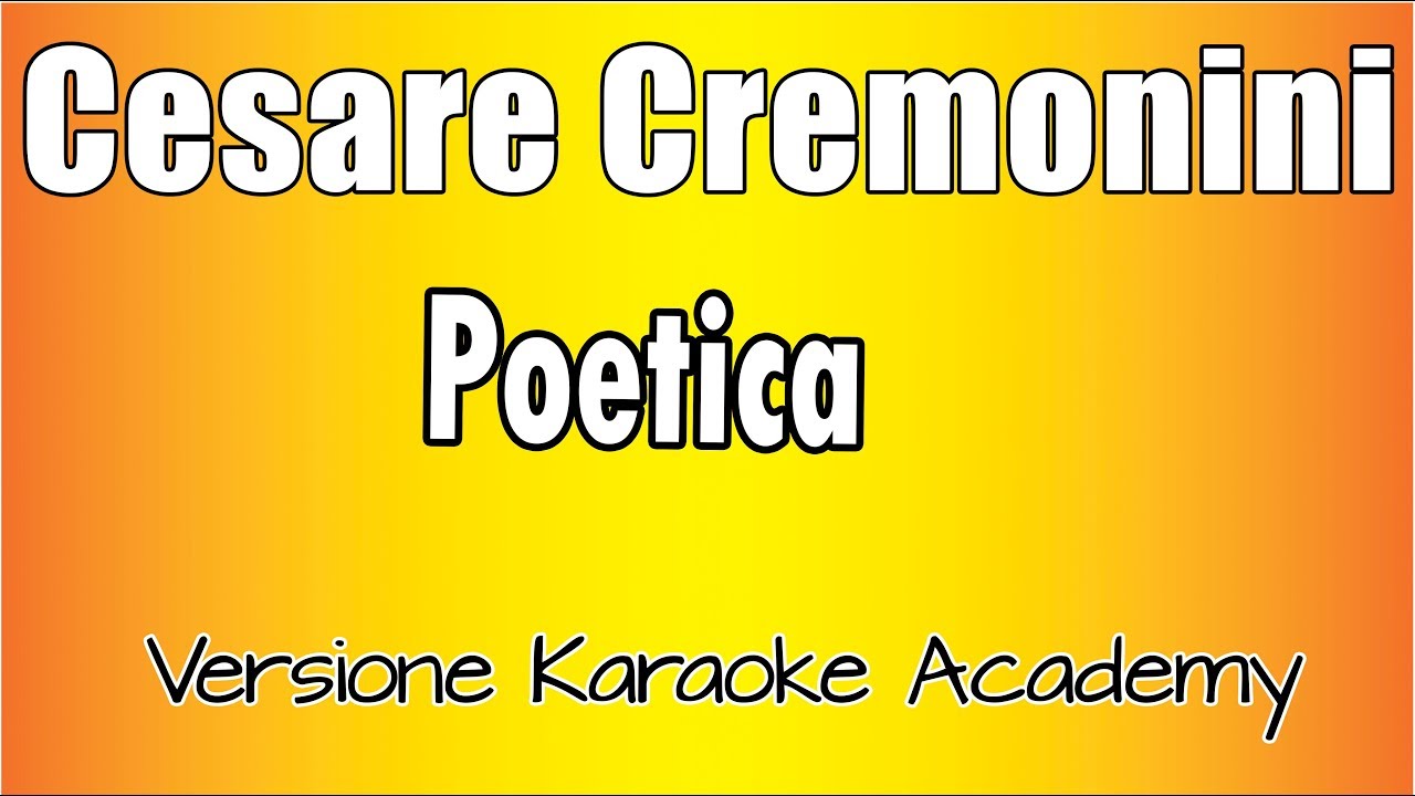 Cesare Cremonini  -  Poetica (Versione Karaoke Academy Italia)