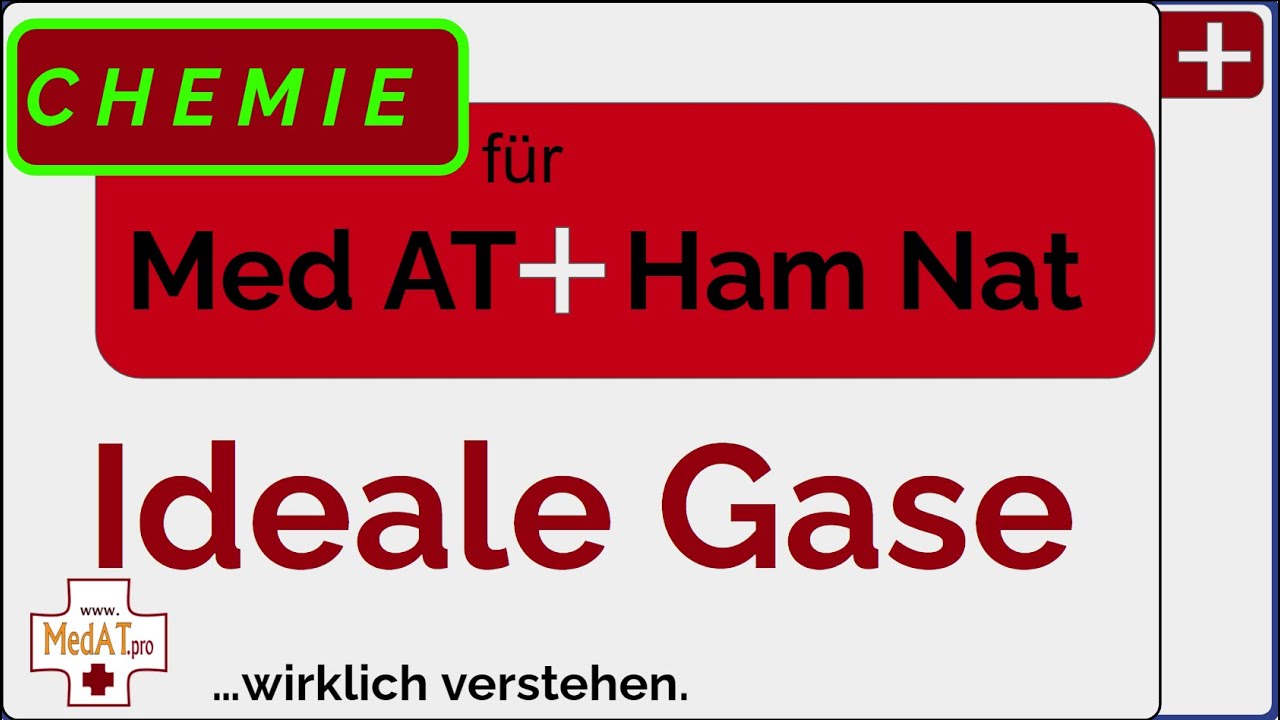 MedAT Chemie | Ideale Gase & Gasgesetze |  MedAT Ham Nat 2022  Vorbereitung
