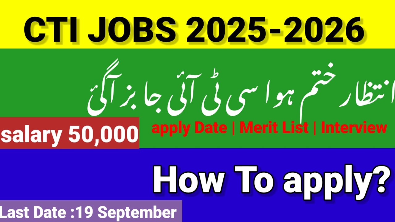 CTI JOBS 2025 COMPLETE DETAIL| Must Apply 