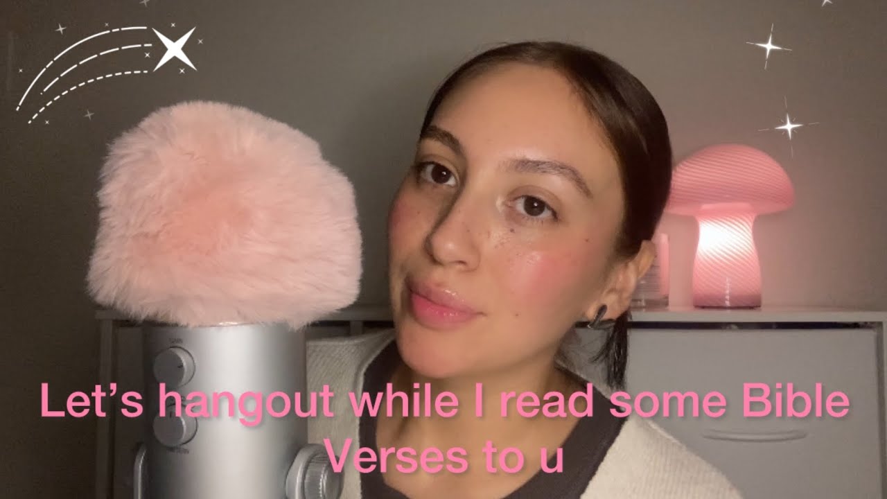 Christian Asmr ~ whispering Bible verses for you tonight let’s hangout! 💕😴
