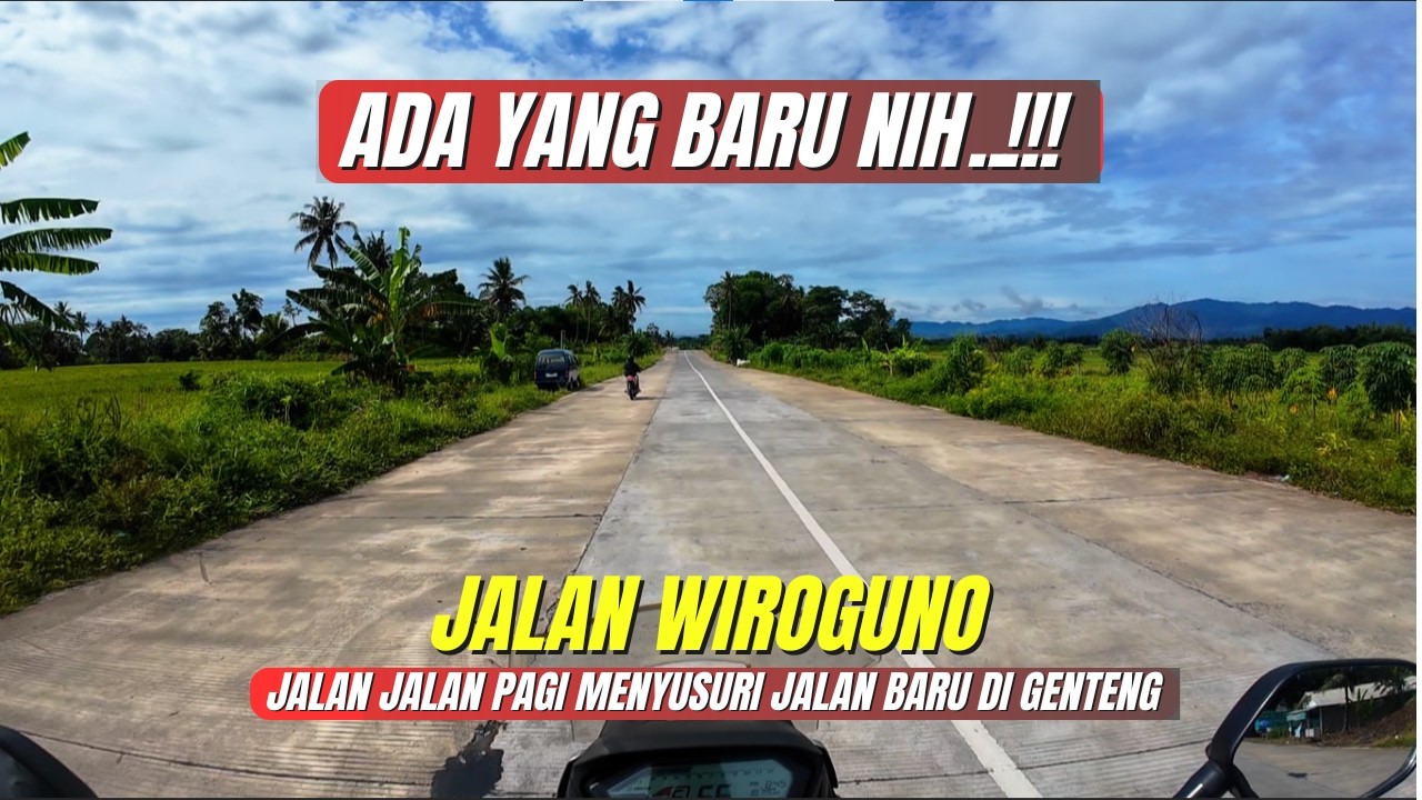 Jalan Wiroguno Banyuwangi Sekarang Begini!