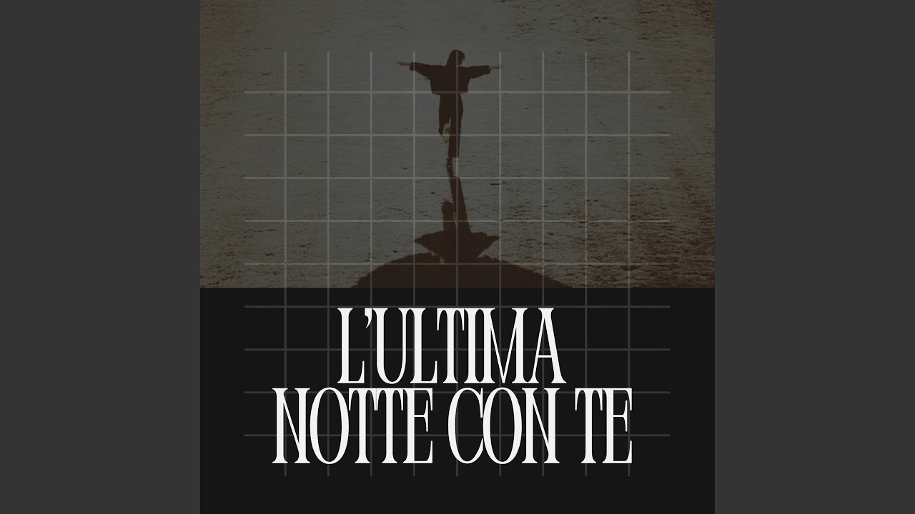 L’Ultima Notte con Te