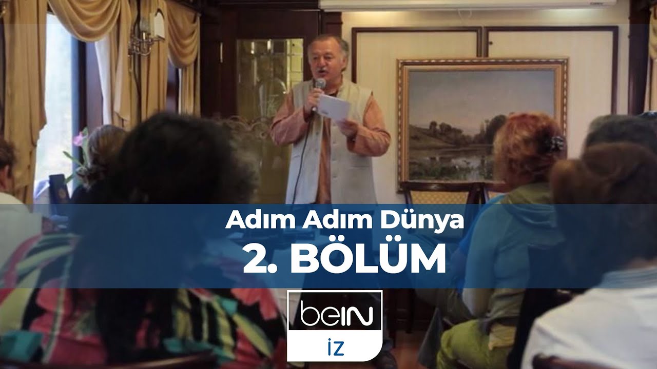 Adım Adım Dünya 2. Bölüm