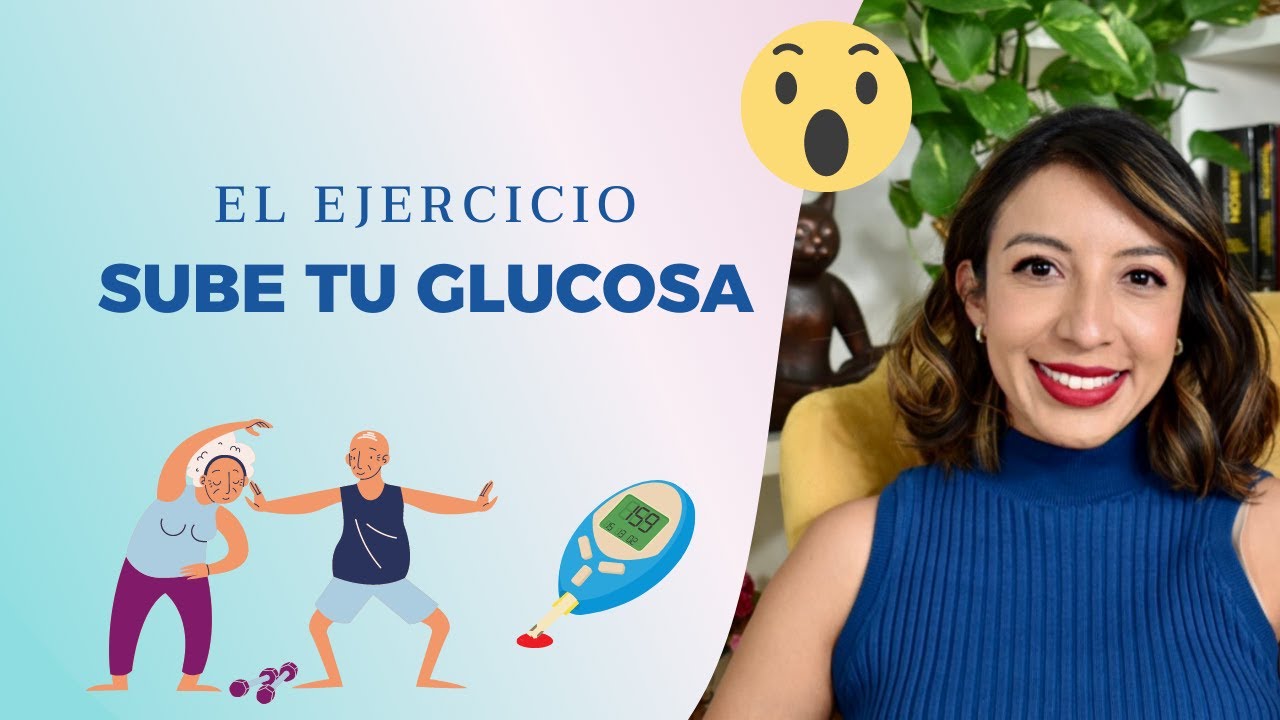 EL EJERCICIO SUBE TU GLUCOSA