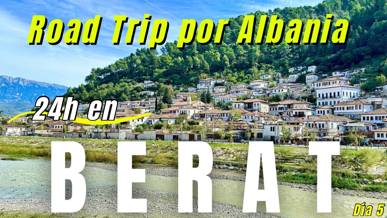 ✅ Guía completa de BERAT. La ciudad de las Mil Ventanas @martukyviajera 
