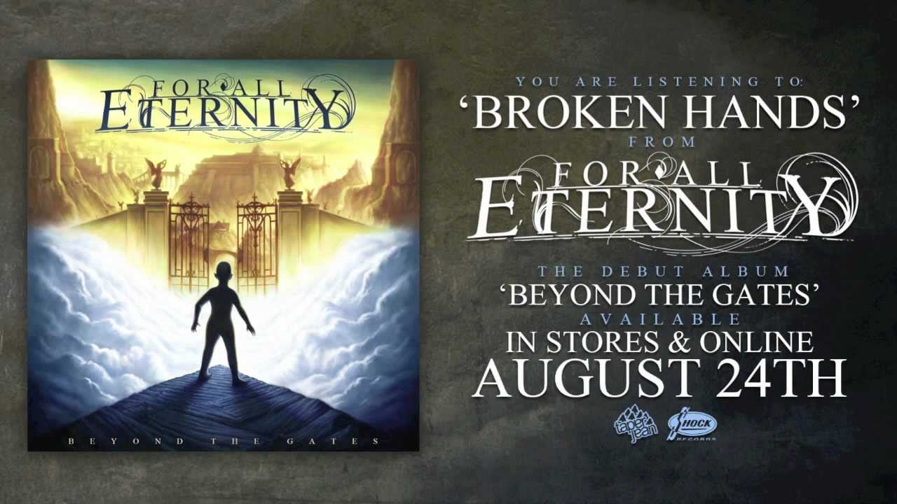 For All Eternity - 'Broken Hands' (Official)
