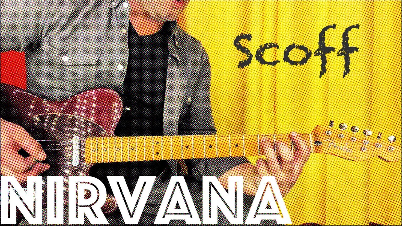 Урок игры на гитаре: как играть «Scoff» группы Nirvana!