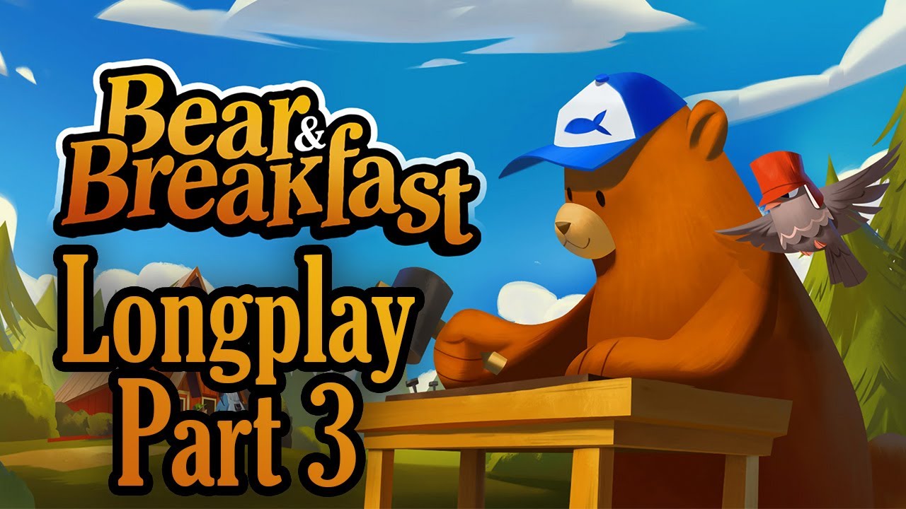 Bear and Breakfast: Longplay Part 3 (No Commentary)
