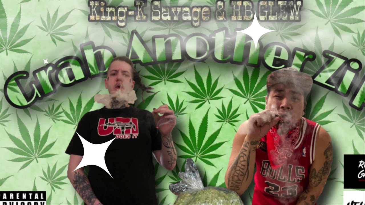 King-K Savage & HB Glew - Grab Another Zip