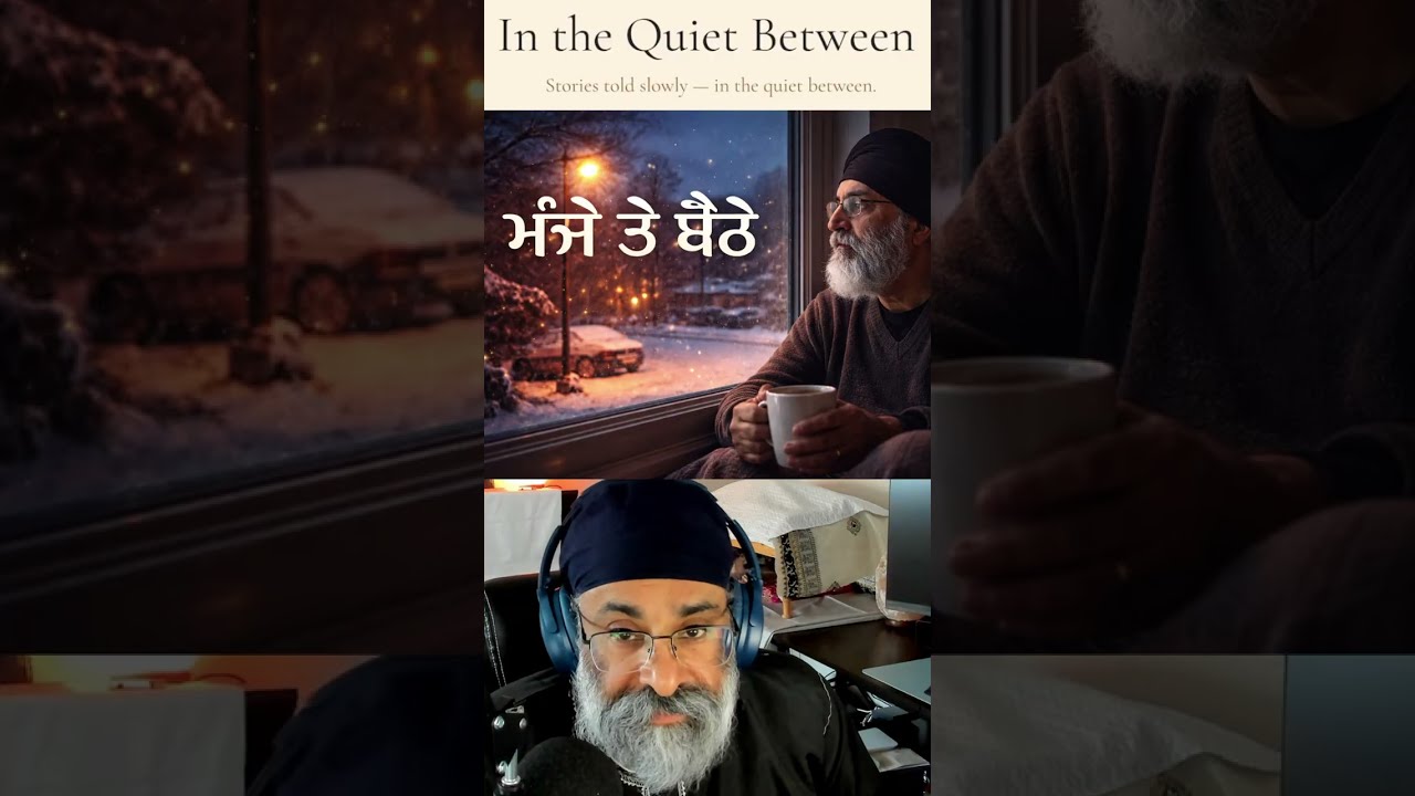 Spoken prayers, reflections, wisdom, poetry, motivation, and mindset growth in English and Punjabi.