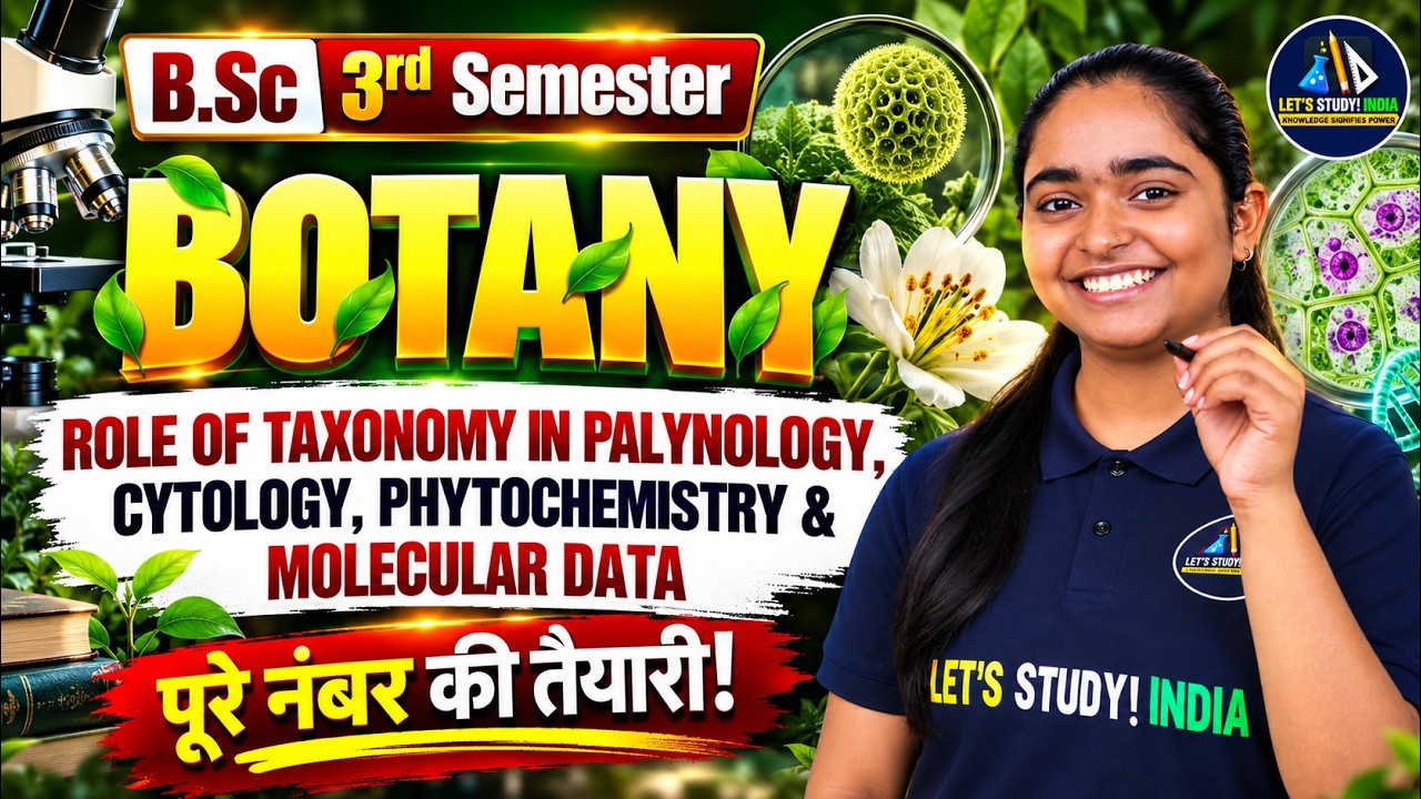 Role Of Taxonomy In Palynology, Cytology, Phytochemistry & Molecular Data|B.sc Botany 3rd Semester|