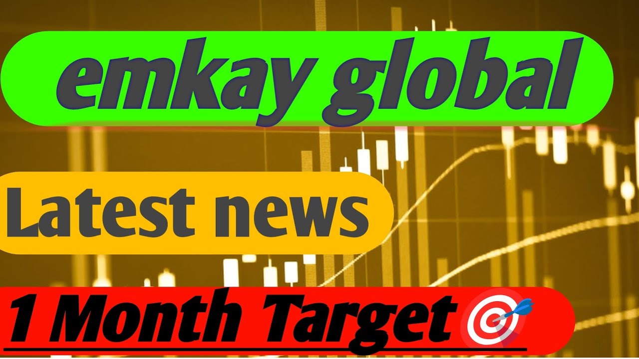  emkay global Share 😱 emkay global Share Latest news 