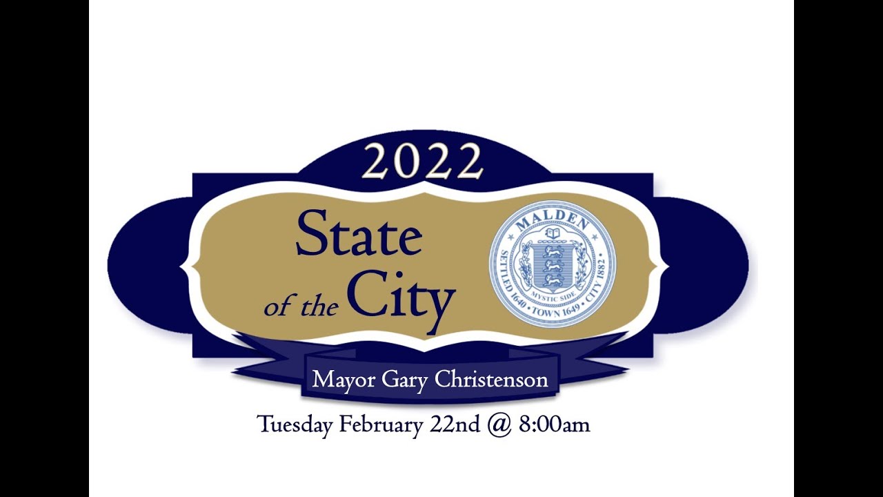 Mayor Christenson's 2022 State of the City Address - Presented by the Malden Chamber of Commerce