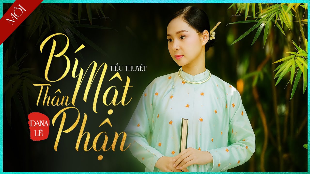BÍ MẬT THÂN PHẬN [TẬP1] - Truyện Tiểu Thuyết Mới Nhất Cực Hay -Mc Lam Phương