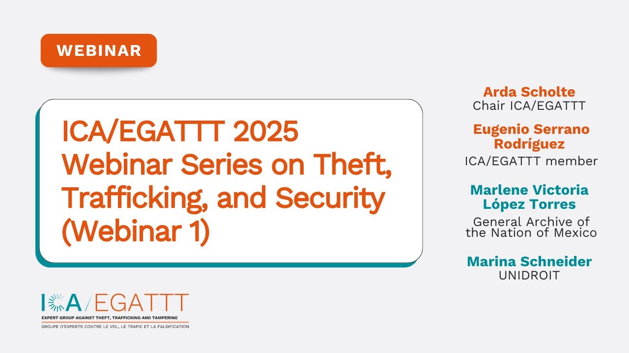 ICA/EGATTT 2025 Webinar Series on Theft, Trafficking, and Security (Webinar 1)