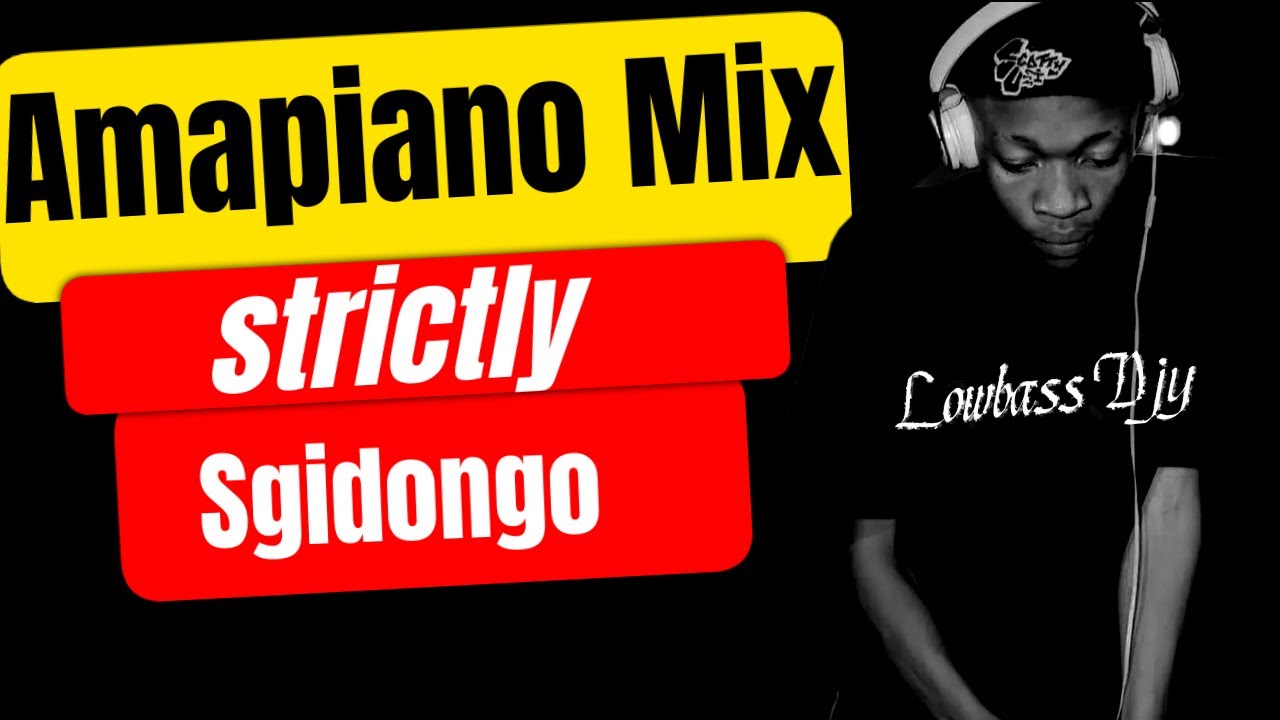 Amapiano Mix | Sgidongo | Lowbass Djy | HotFurze | Nkulee501 & Skroef28 | By Babza Da J #sgidongo