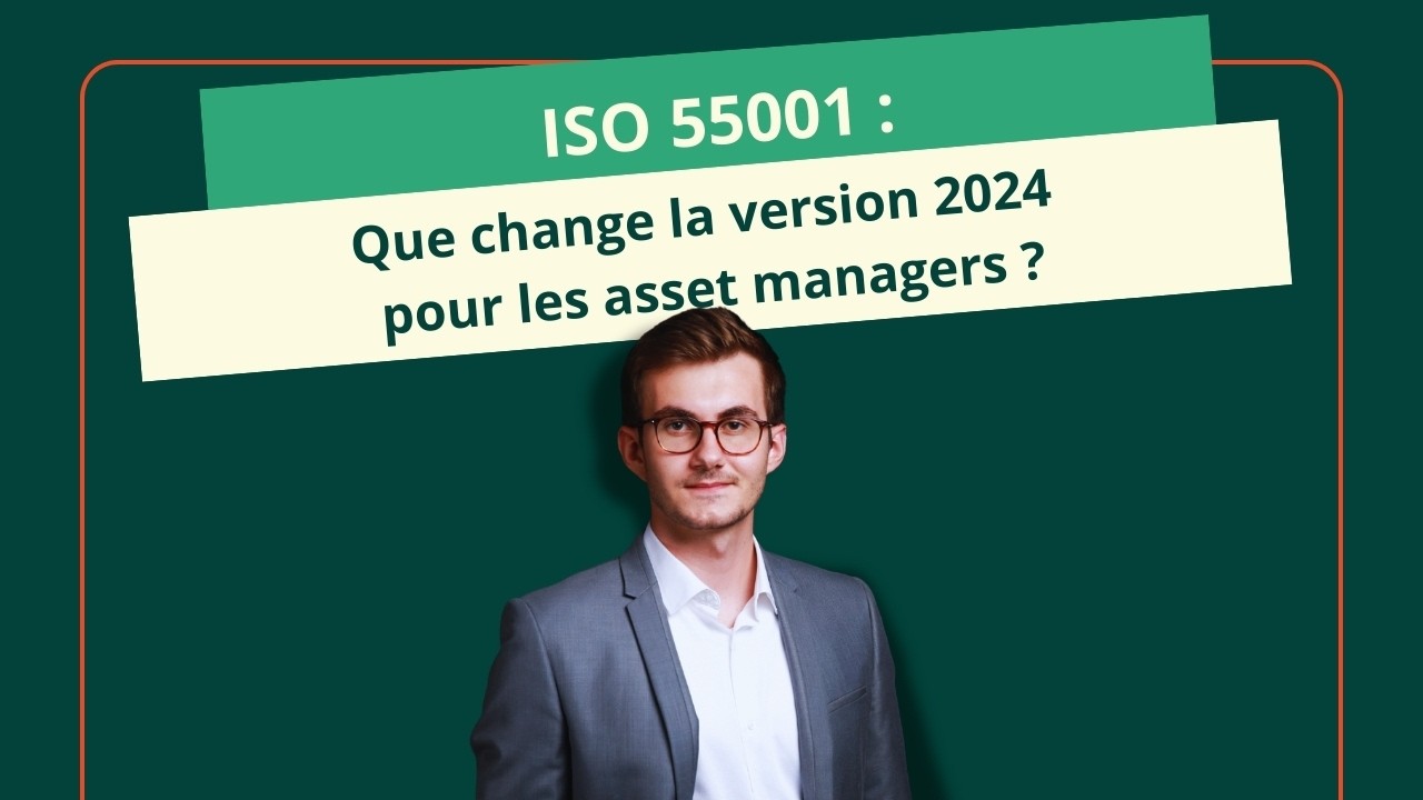 ISO 55001 : Que change la version 2024 pour les asset managers ?