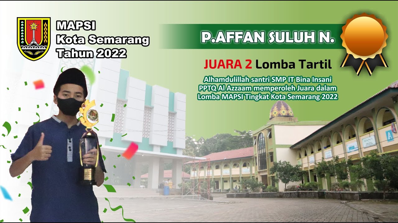 Lomba MAPSI Cabang Tartil Putra Tingkat Kota Semarang 2022 | SMP IT Bina Insani