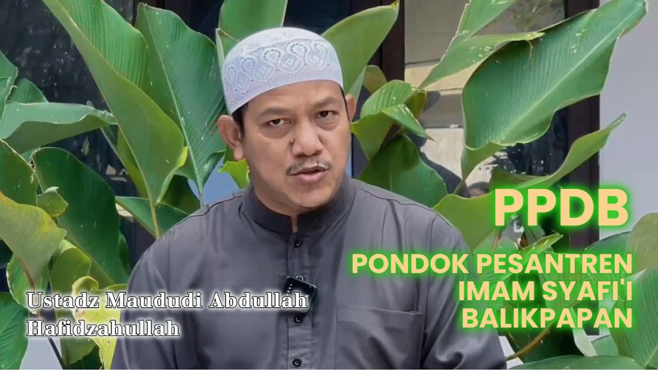 PPDB PONDOK PESANTREN IMAM SYAFI'I BALIKPAPAN 2025/2026