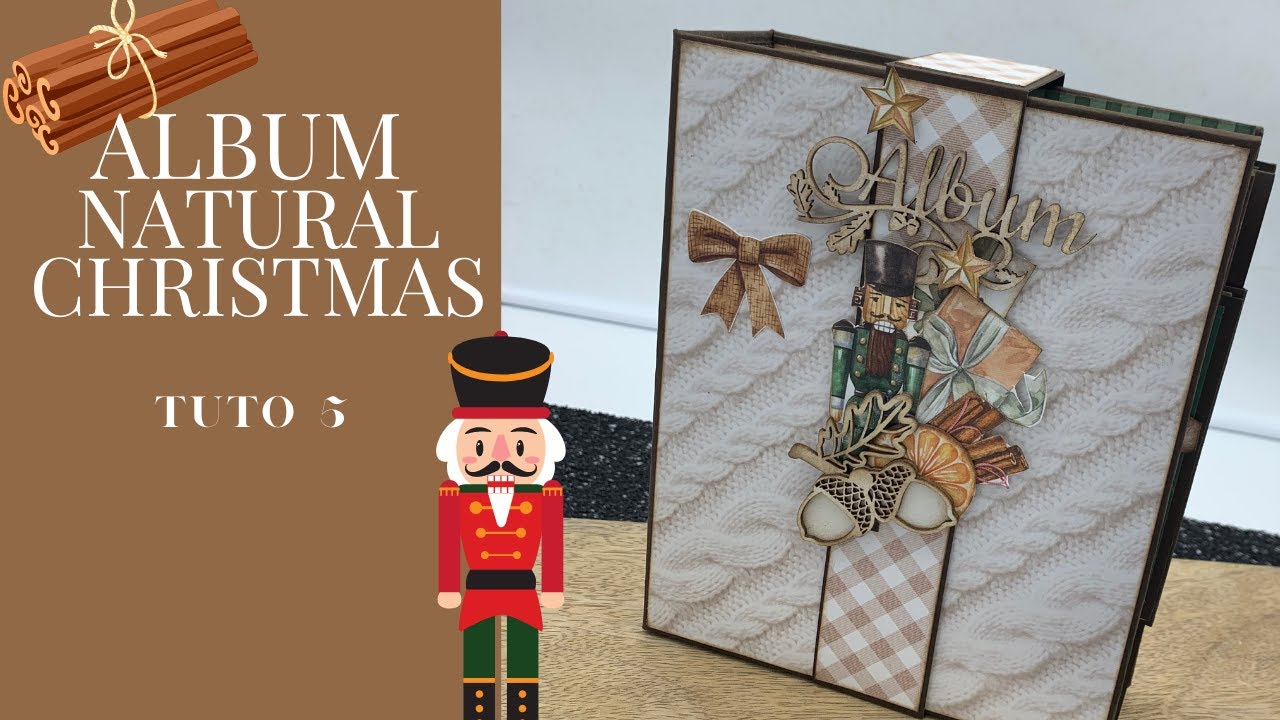 [TUTO ALBUM 89] NATURAL CHRISTMAS en partenariat avec @HorizonCreatif  - PARTIE 5/5