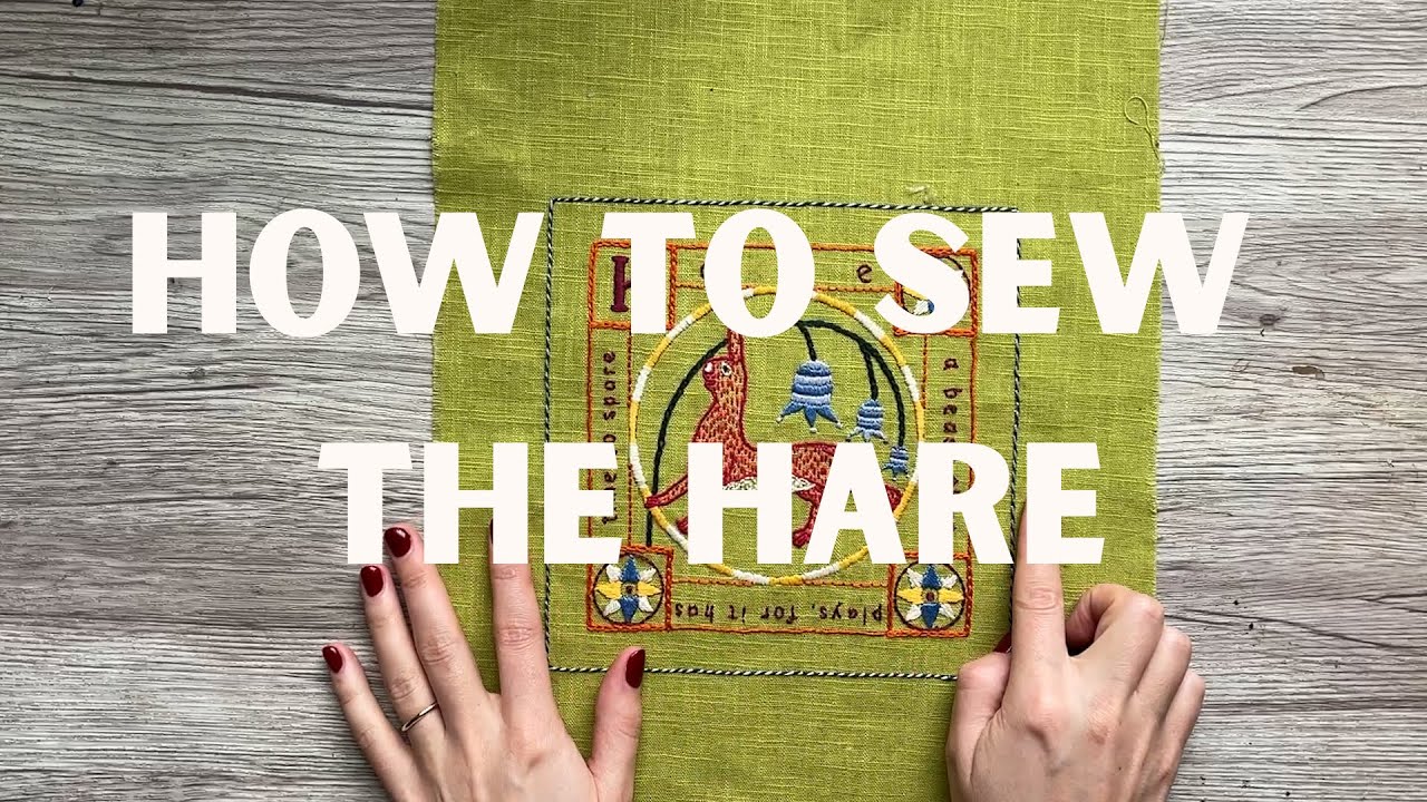 How to Sew The Hare | Medieval Beasts Embroidery Kit Tutorial