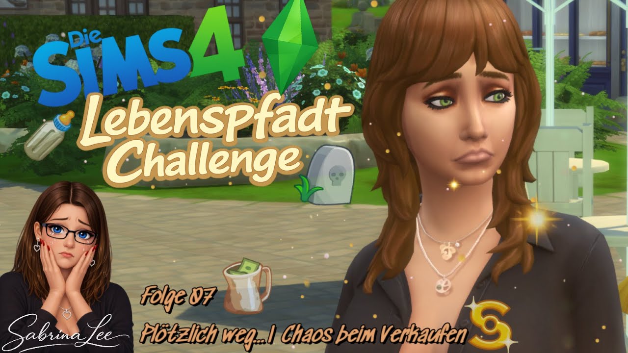 Die Sims 4 | Lebenspfad Challenge Folge 07 – Plötzlich weg… | Chaos beim Verkaufen