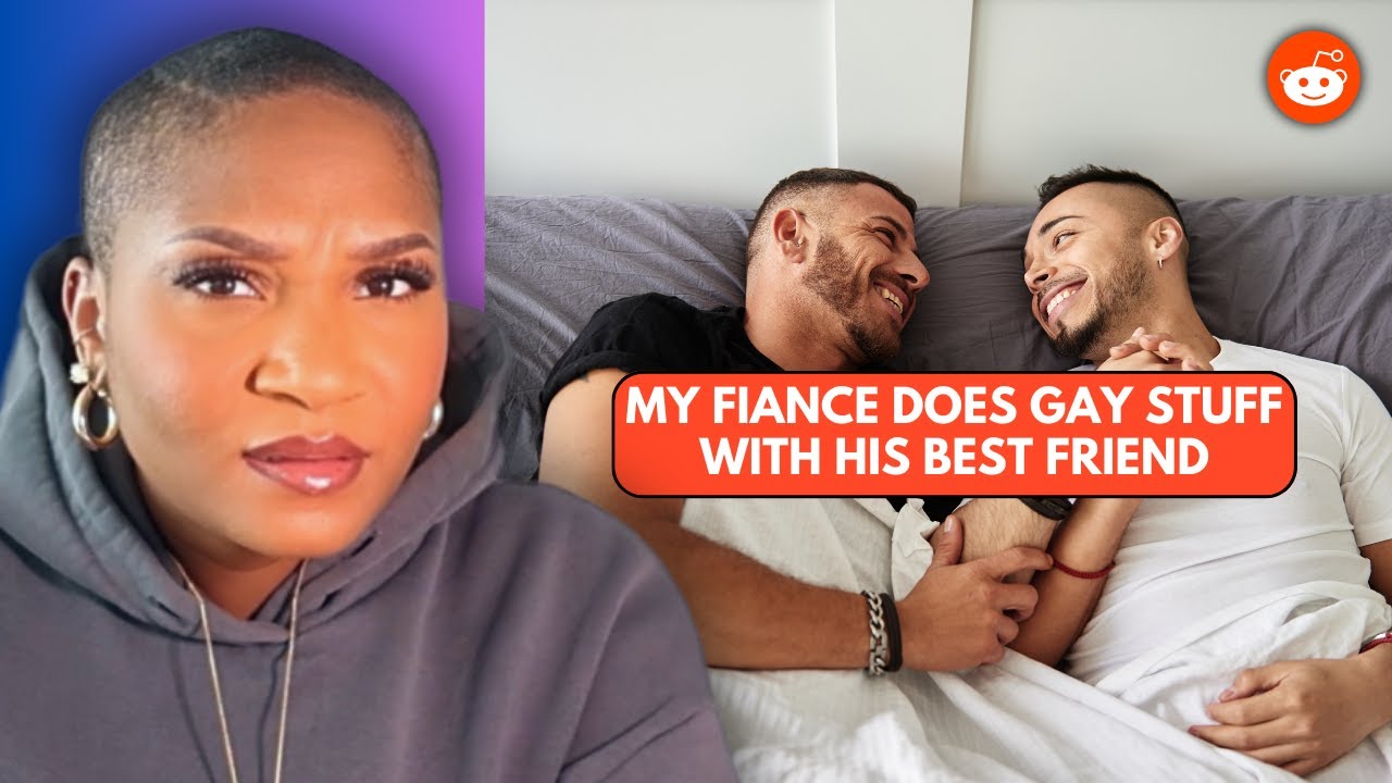 My fiance does gay stuff with his best friend but claims he's not gay. REDDIT REACTION