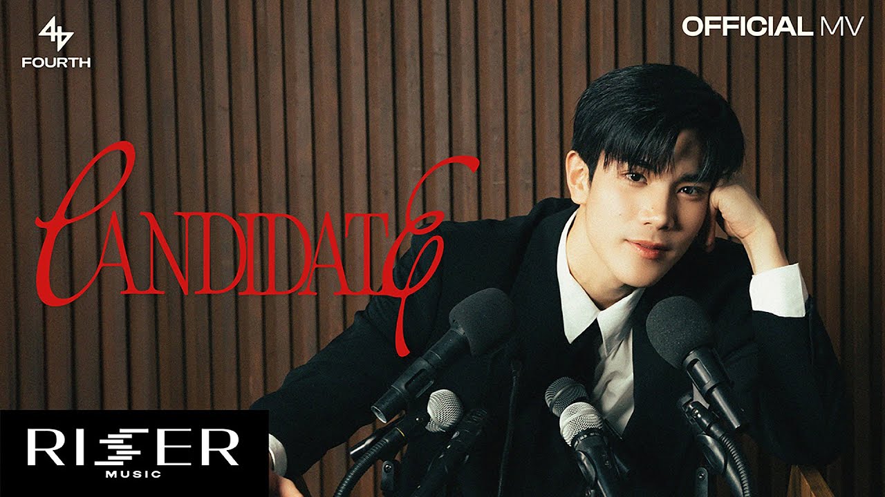 เทคะแนน (CANDIDATE) - FOURTH [ OFFICIAL MV ]
