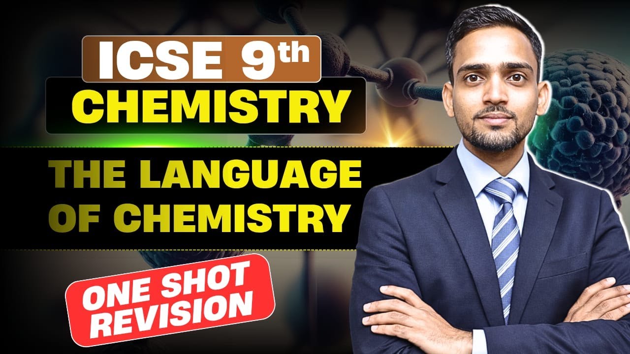 ICSE 9 | The Language of Chemistry | One Shot Revision