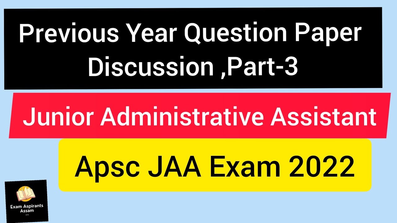 Previous Year Question Paper Discussion Part-3 APSC Junior Administrative Assistant jaa Exam 2022.