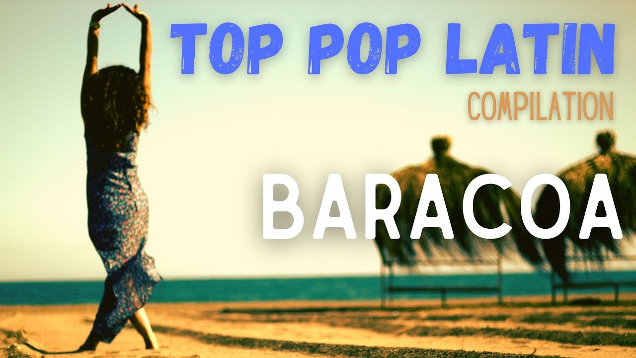 Baracoa ❤️‍🔥 | Latin Party Mix