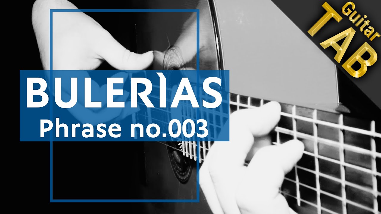 Bulerias No.003|Spanish Flamenco Guitar TAB & Play Slowly♪ ブレリア NO.003 タブ譜付 スパニッシュ フラメンコギター