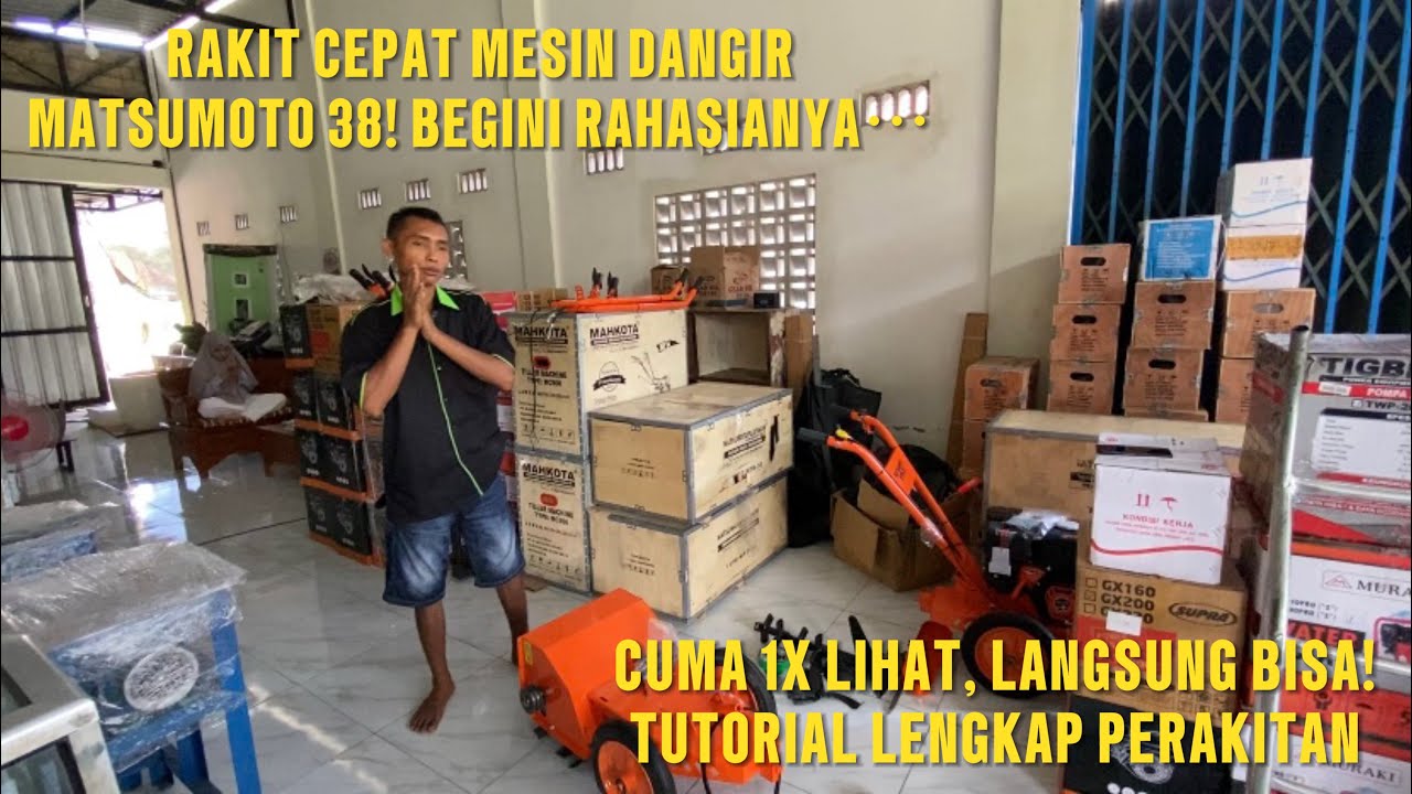 PART 1 || TUTORIAL PERAKITAN MESIN DANGIR MATSUMOTO 38 SAMPAI MENYALA || CARA CEPAT PERAKITAN DANGIR