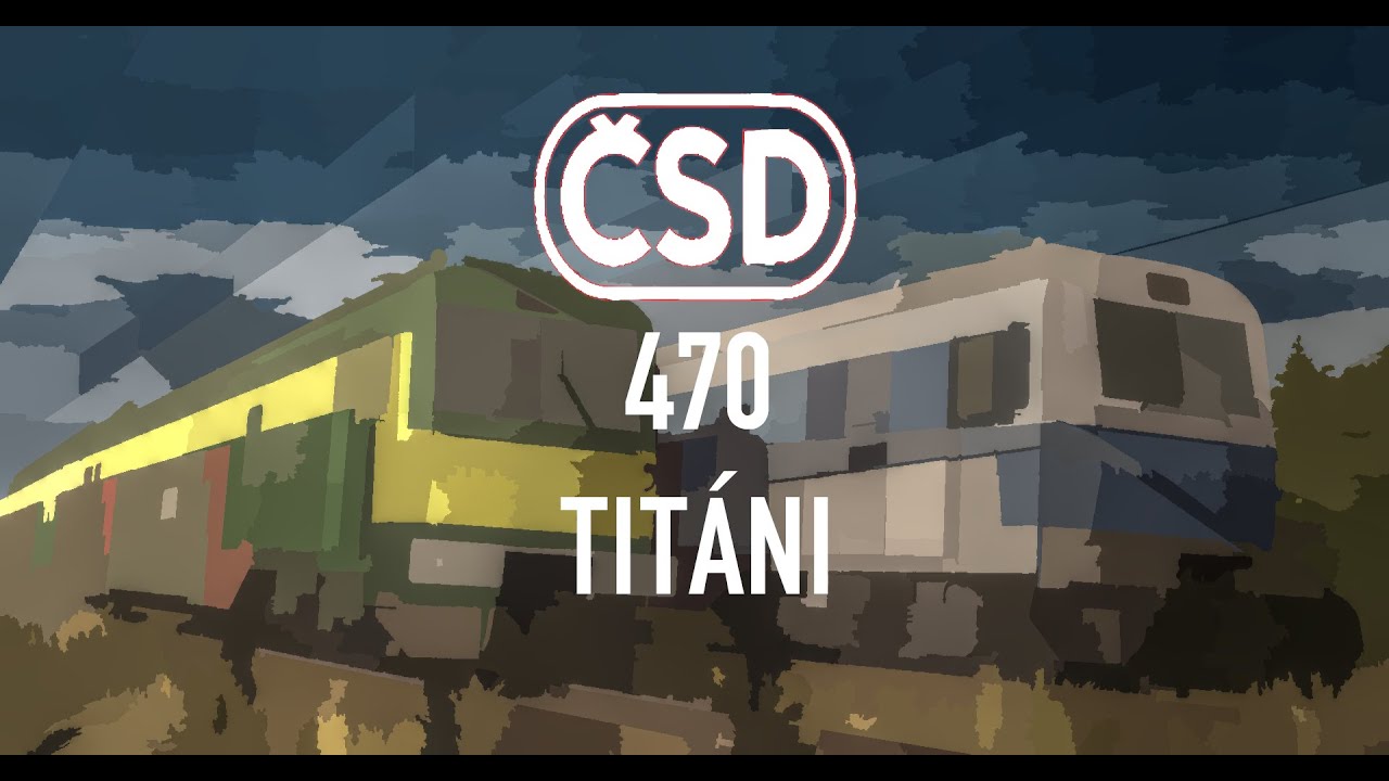 │Trainz 2022│ ČSD 470 Poslední z Titánů
