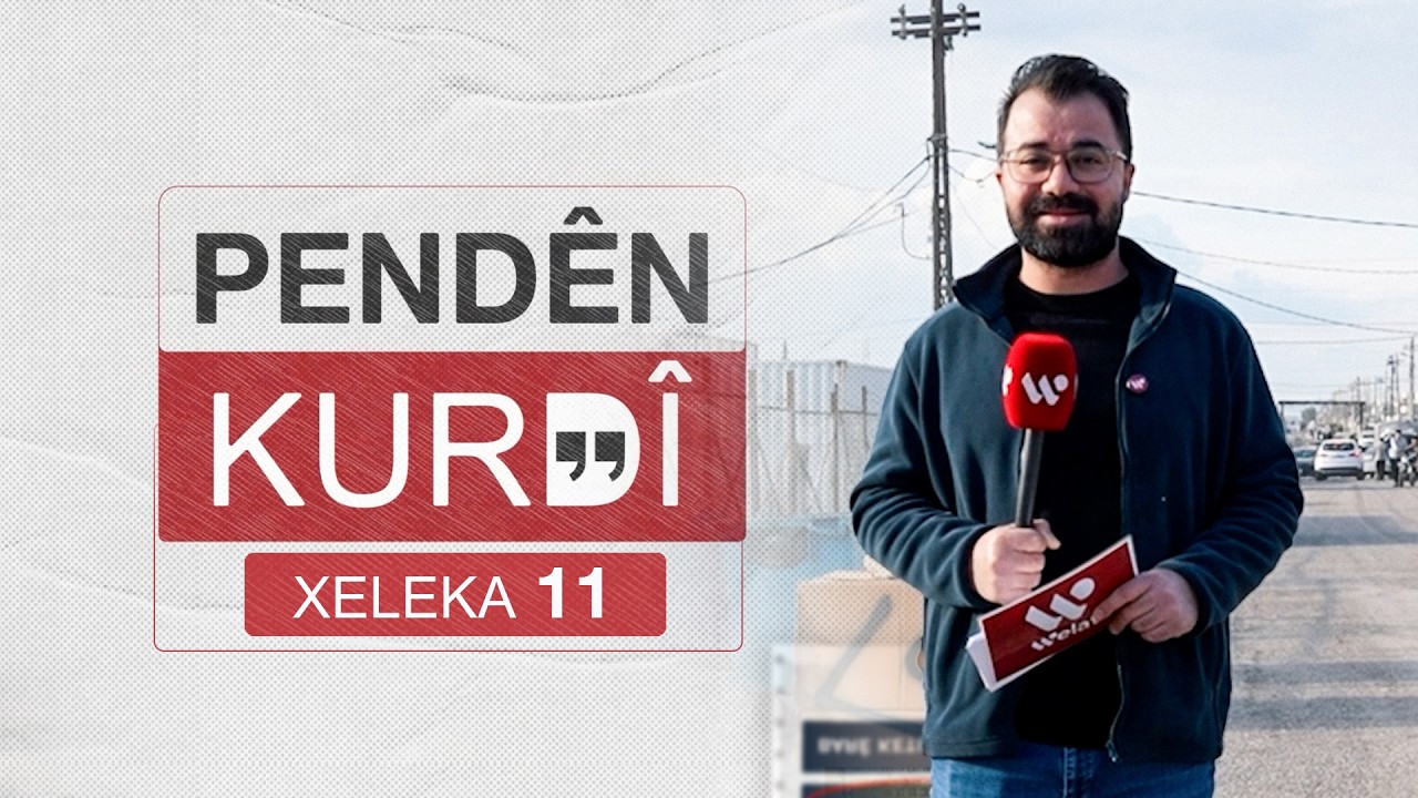 Programa Pendên Kurdî | Xeleka 11