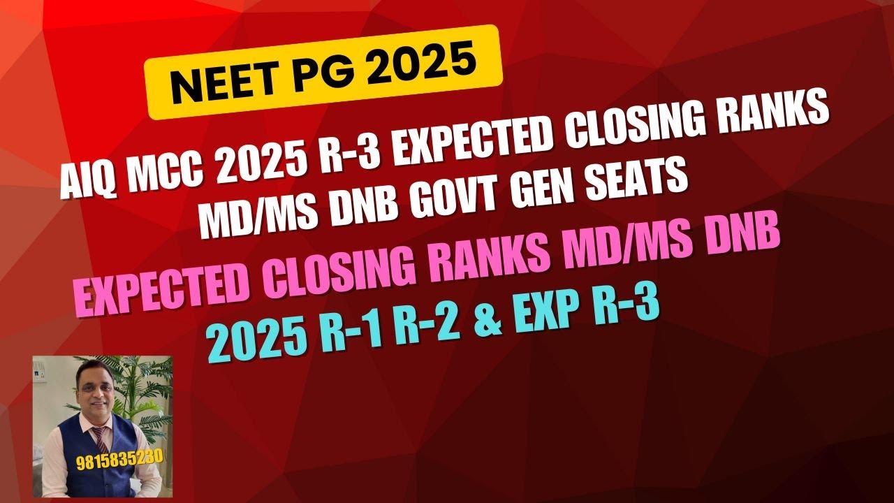 NEET PG 2025 EXPECTED CLOSING RANKS R-3 MD/MS DNB GOVT SEATS#neetpg2025counselling#neetpgseatmatrix