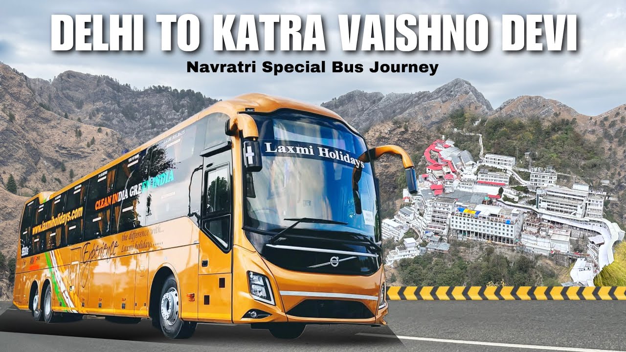 Delhi To Vaishno Devi in Volvo Sleeper Bus  | दिल्ली से कटरा वैष्णो देवी के लिए वोल्वो स्लीपर बस