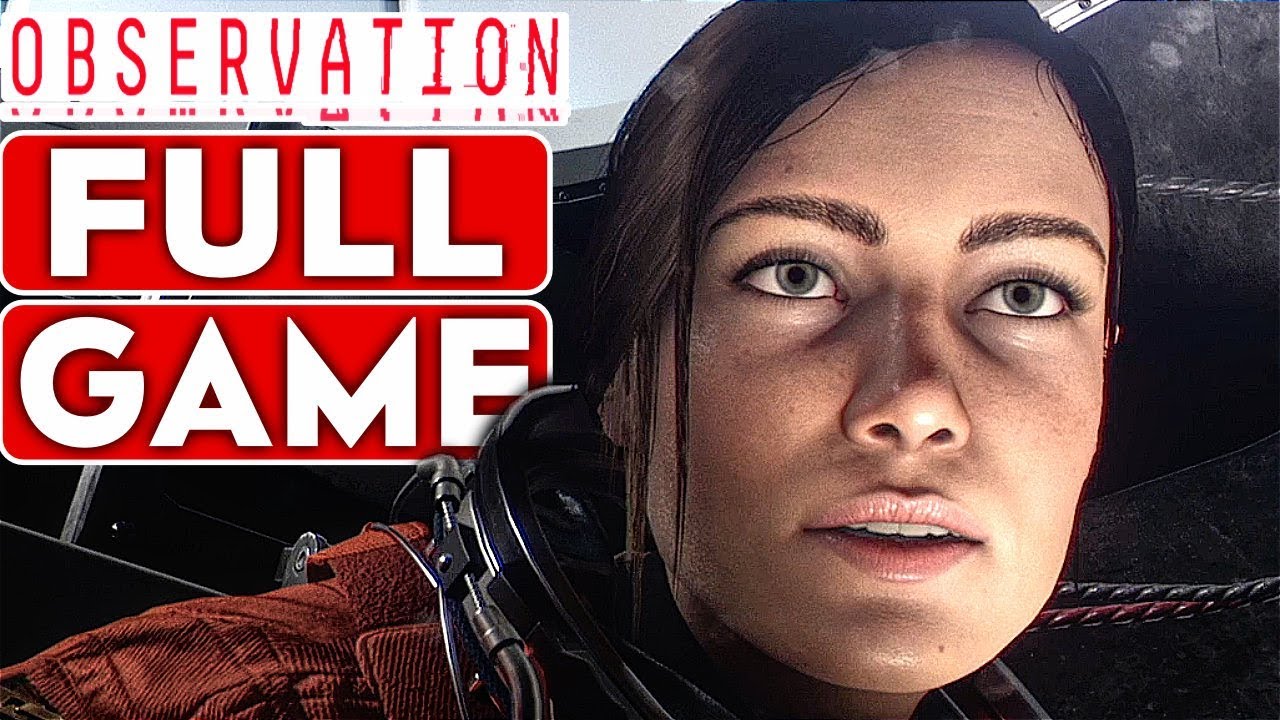 OBSERVATION Gameplay Walkthrough Part 1 FULL GAME [1080p HD 60FPS PC MAX SETTINGS] - No Commentary