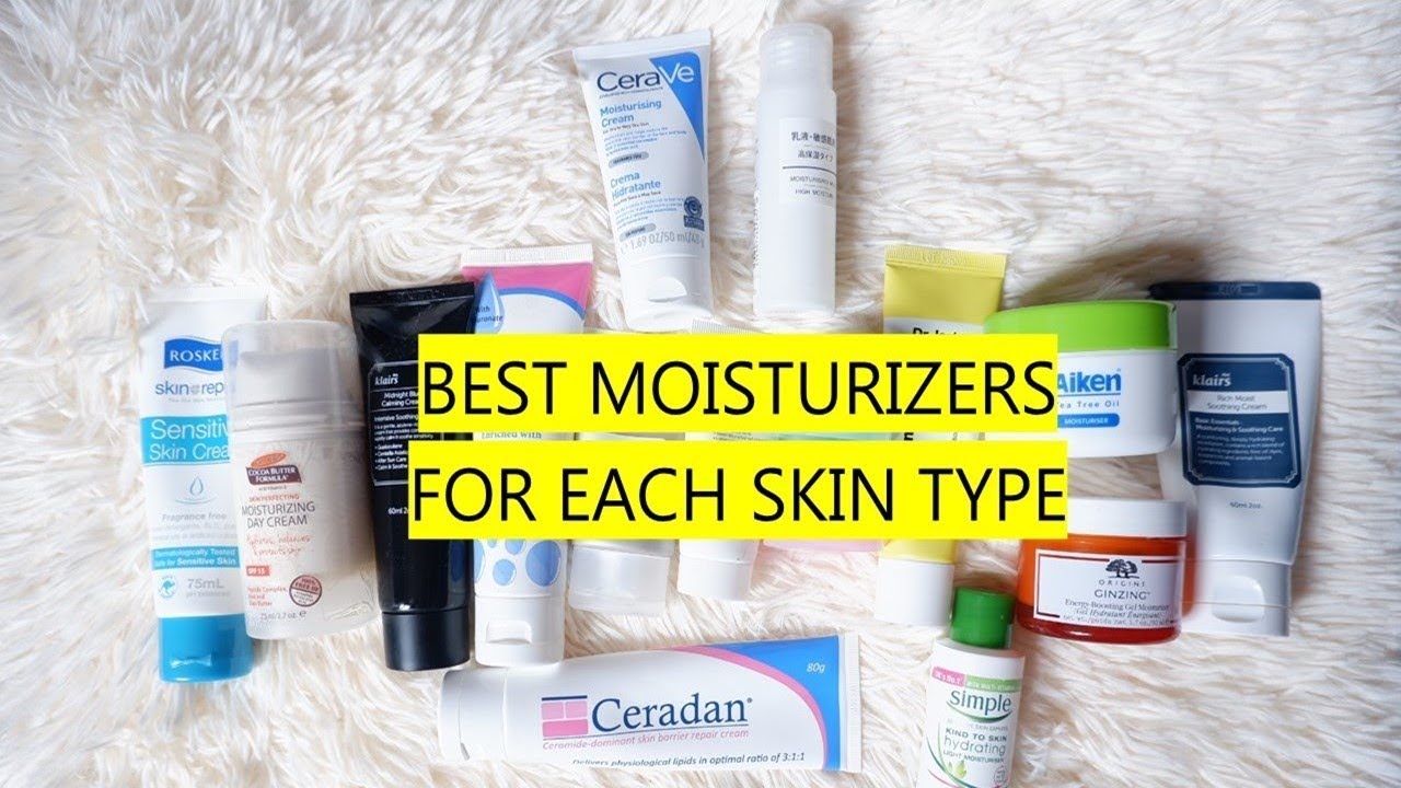 Best Moisturizers For Each Skin Type + How To Apply Moisturizer!