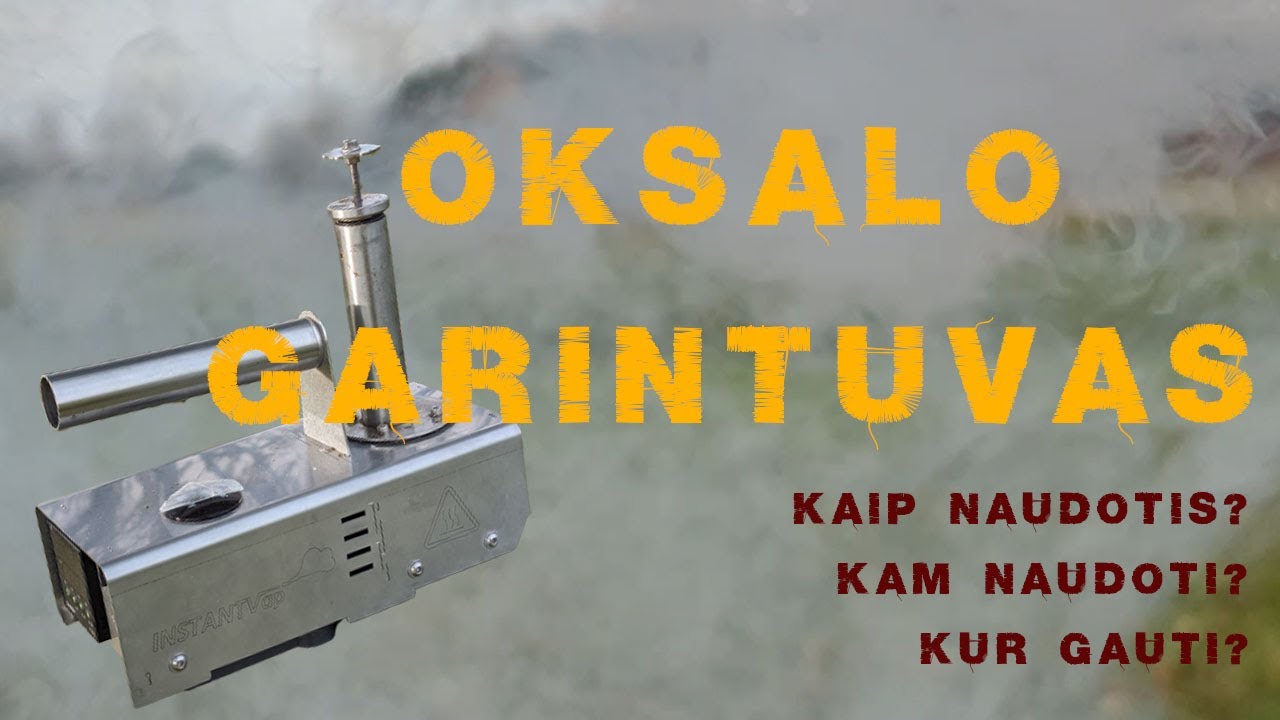 OKSALO RŪGŠTIES GARINTUVAS