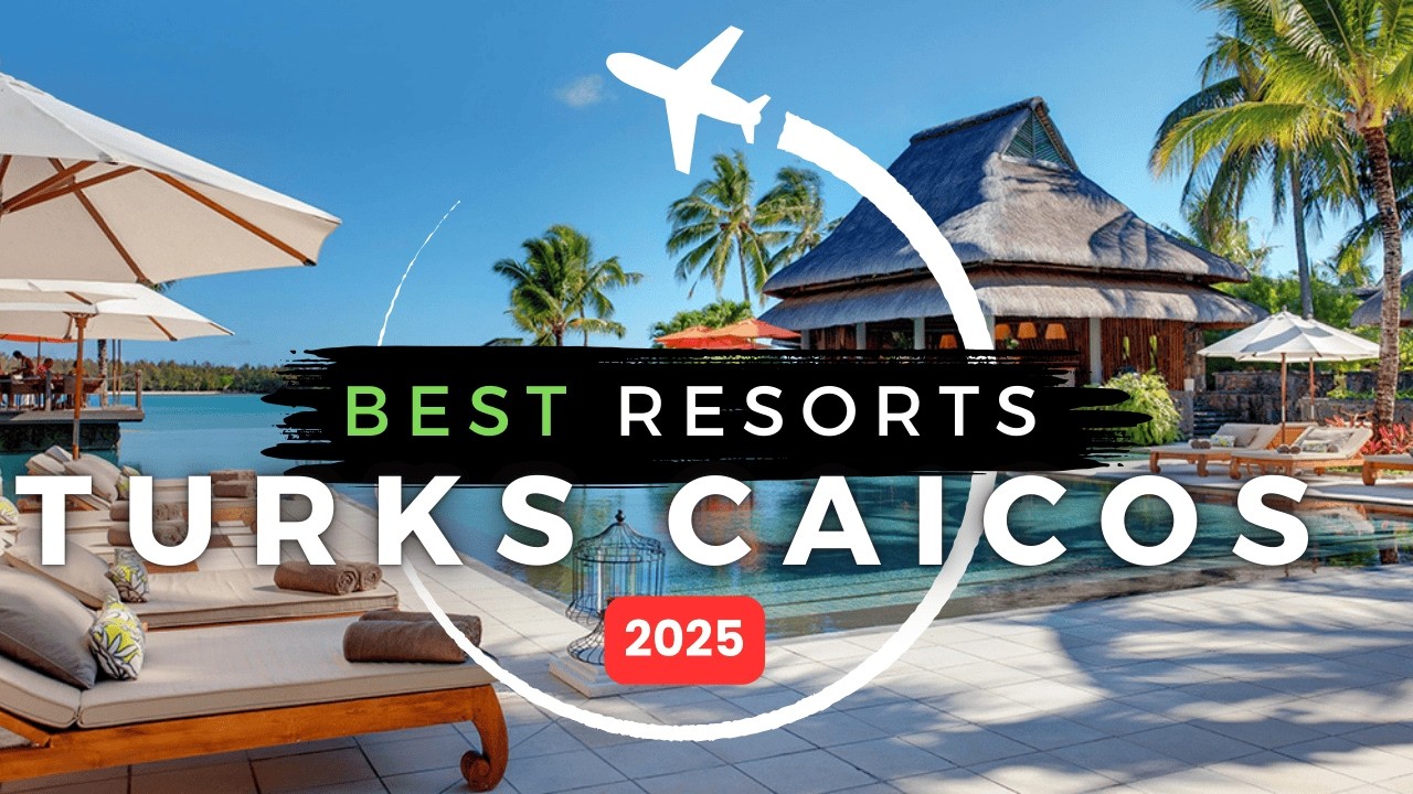 15 Best LUXURY Resorts in Turks and Caicos for 2025