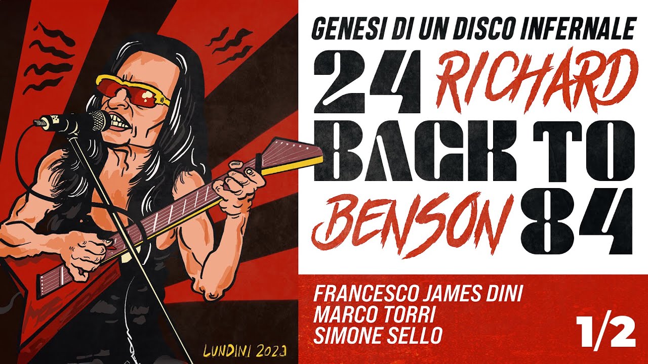 Richard Benson - 24 Back to 84 - Genesi di un disco INFERNALE (parte 1)