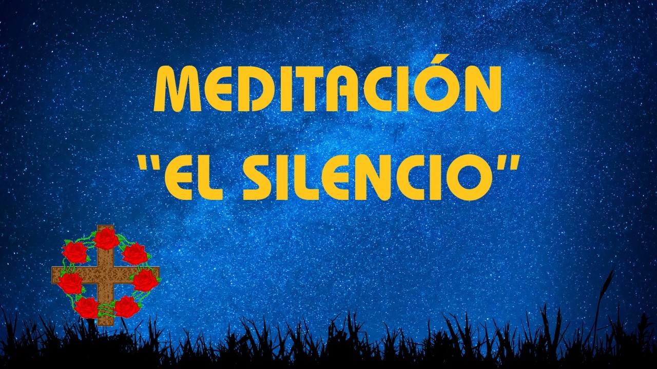 Meditación El Silencio