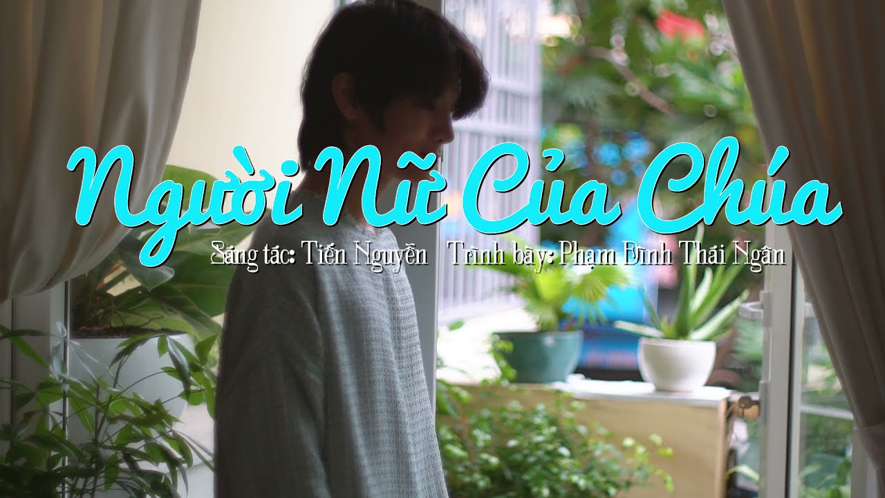 Người Nữ Của Chúa | Phạm Đình Thái Ngân