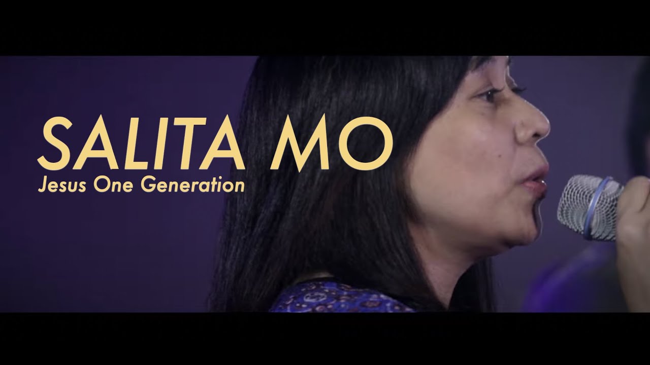 Salita Mo (LIVE) - JESUS ONE GENERATION (SABIK SA PRESENSYA MO RELAUNCH)