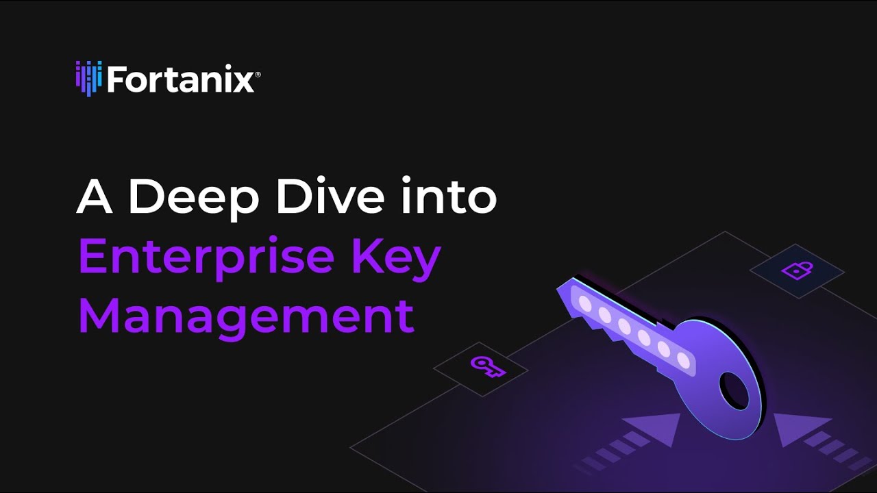 A Deep Dive into Enterprise Key Management