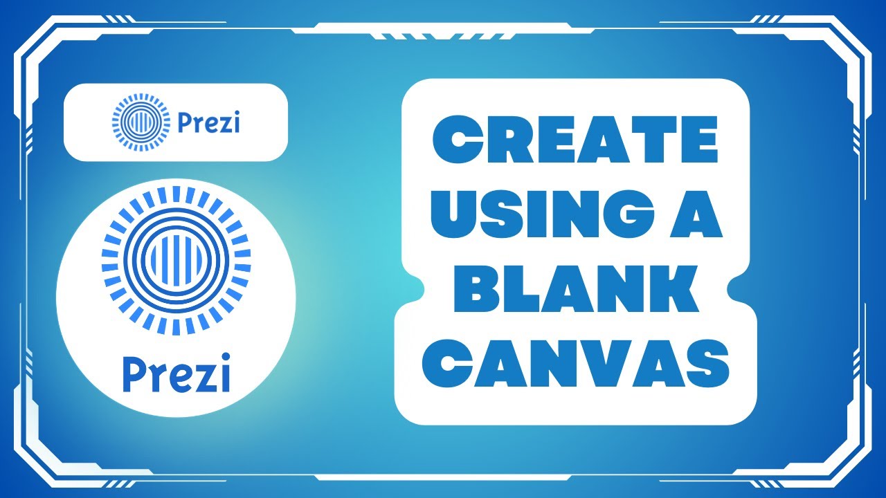 How to Create a Prezi Using a Blank Canvas