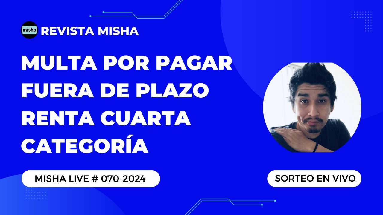 Multa por pagar fuera de plazo renta Cuarta Categoría