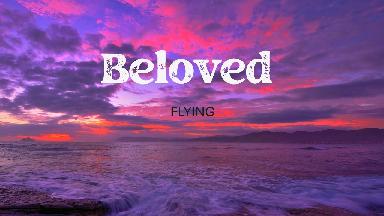 Beloved ( Lyrics ) - FLYING ( Official Song  )